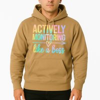 Actively Monitoring Like A Boss State Testing Day Teacher Hoodie