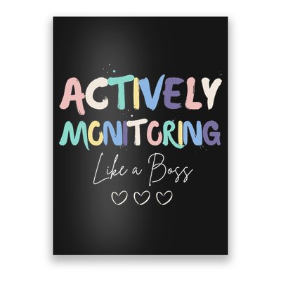 Actively Monitoring Like A Boss State Testing Day Teacher Poster
