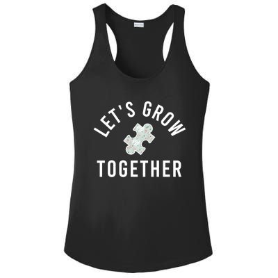 Autism Mom Let's Grow Together Puzzle Piece Autism Awareness Cool Gift Ladies PosiCharge Competitor Racerback Tank