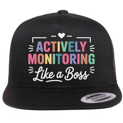 Actively Monitoring Like A Boss State Testing Day Teacher Flat Bill Trucker Hat