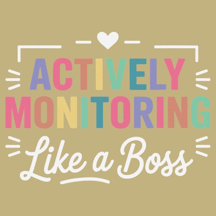 Actively Monitoring Like A Boss State Testing Day Teacher T-Shirt