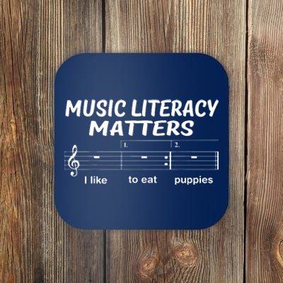 Awesome Music Literacy Matters I Like To Eat Puppies Coaster