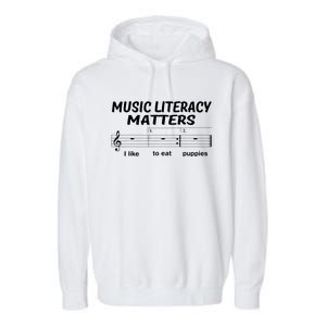 Awesome Music Literacy Matters I Like To Eat Puppies Garment-Dyed Fleece Hoodie