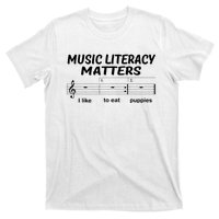 Awesome Music Literacy Matters I Like To Eat Puppies T-Shirt