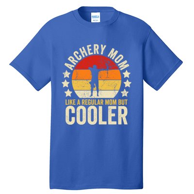 Archery Mom Like A Regular Mom But Cooler Mother's Day Gift Tall T-Shirt