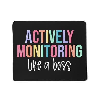 Actively Monitoring Like A Boss State Testing Teacher Mousepad