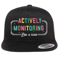 Actively Monitoring Like A Boss State Testing Teacher Flat Bill Trucker Hat
