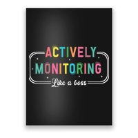 Actively Monitoring Like A Boss State Testing Teacher Poster