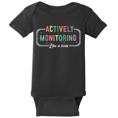 Actively Monitoring Like A Boss State Testing Teacher Baby Bodysuit