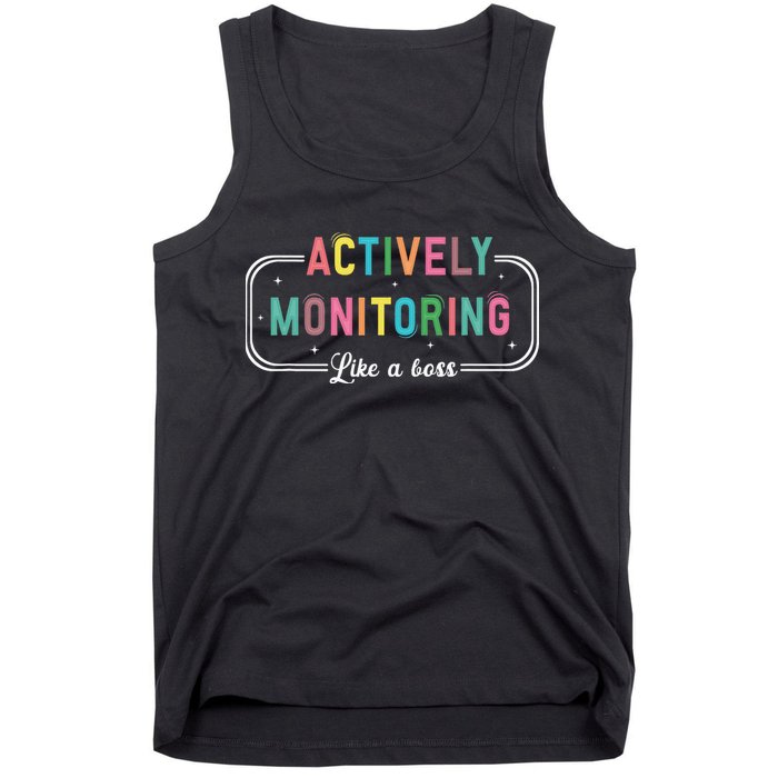 Actively Monitoring Like A Boss State Testing Teacher Tank Top