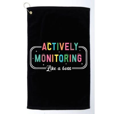 Actively Monitoring Like A Boss State Testing Teacher Golf Towel