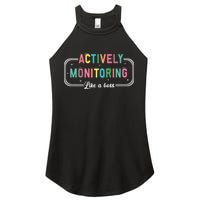 Actively Monitoring Like A Boss State Testing Teacher Women's Perfect Tri Rocker Tank