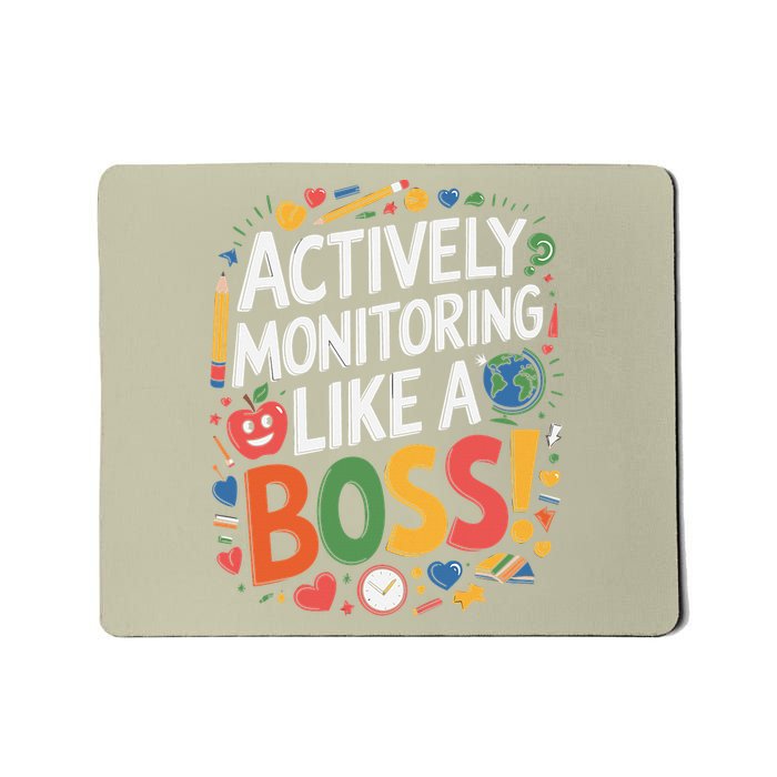Actively Monitoring Like A Boss State Testing Teacher Exam Mousepad