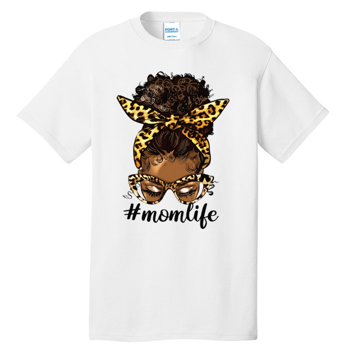 Afro Mom Life Messy Bun American Black Mom Mother’s Day Tall T-Shirt