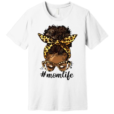 Afro Mom Life Messy Bun American Black Mom Mother’s Day Premium T-Shirt