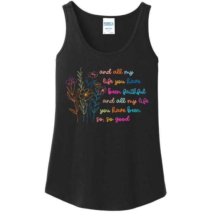 All My Life You Have Been Faithful Jesus Vintage Floral Ladies Essential Tank