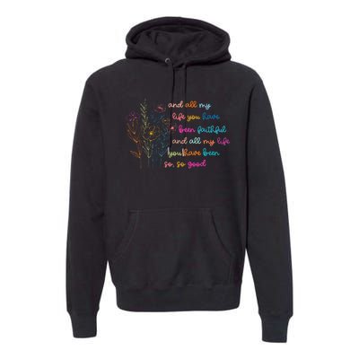 All My Life You Have Been Faithful Jesus Vintage Floral Premium Hoodie