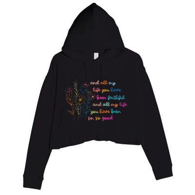 All My Life You Have Been Faithful Jesus Vintage Floral Crop Fleece Hoodie