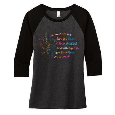 All My Life You Have Been Faithful Jesus Vintage Floral Women's Tri-Blend 3/4-Sleeve Raglan Shirt