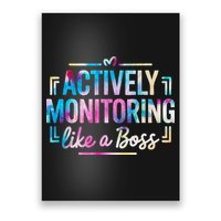 Actively Monitoring Like A Boss State Testing Day Teacher Poster