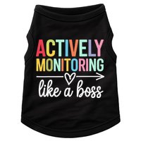 Actively Monitoring Like A Boss State Testing Day Teacher Doggie Tank
