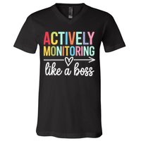 Actively Monitoring Like A Boss State Testing Day Teacher V-Neck T-Shirt