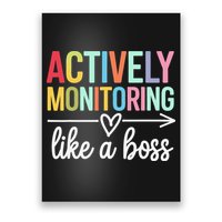 Actively Monitoring Like A Boss State Testing Day Teacher Poster