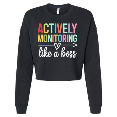 Actively Monitoring Like A Boss State Testing Day Teacher Cropped Pullover Crew