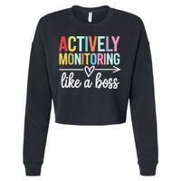 Actively Monitoring Like A Boss State Testing Day Teacher Cropped Pullover Crew
