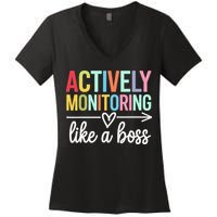 Actively Monitoring Like A Boss State Testing Day Teacher Women's V-Neck T-Shirt