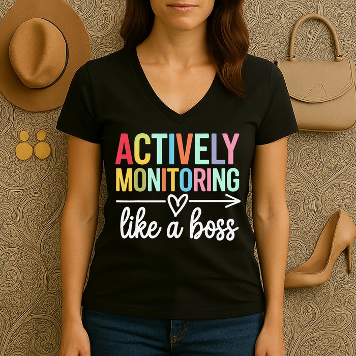 Actively Monitoring Like A Boss State Testing Day Teacher Women's V-Neck T-Shirt