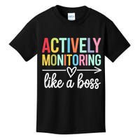 Actively Monitoring Like A Boss State Testing Day Teacher Kids T-Shirt