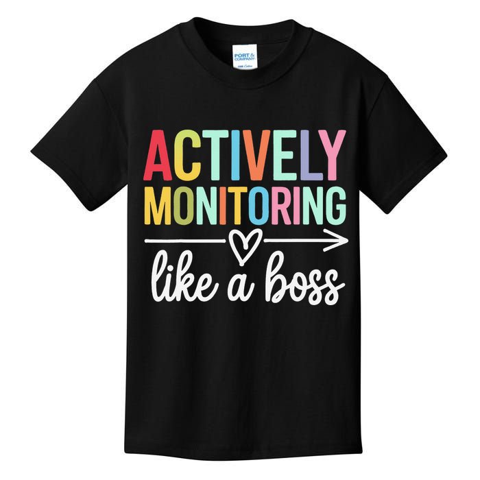 Actively Monitoring Like A Boss State Testing Day Teacher Kids T-Shirt