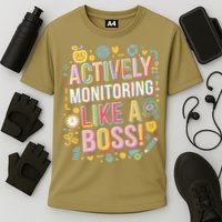 Actively Monitoring Like A Boss State Testing Teacher Exam Cooling Performance Crew T-Shirt
