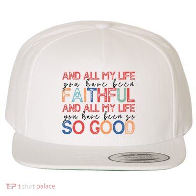 All My Life Faithful Jesus Wool Snapback Cap