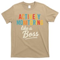Actively Monitoring Like A Boss Funny Teacher Testing Day T-Shirt