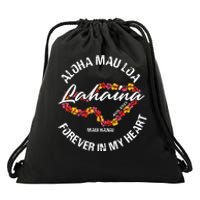 Aloha Mau Loa Forever In My Heart 100% Of Profits For Relief Efforts Drawstring Bag