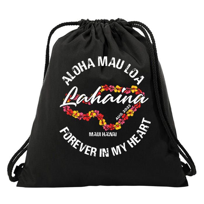 Aloha Mau Loa Forever In My Heart 100% Of Profits For Relief Efforts Drawstring Bag