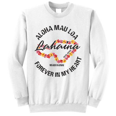 Aloha Mau Loa Forever In My Heart Maui Strong Sweatshirt