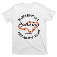 Aloha Mau Loa Forever In My Heart Maui Strong T-Shirt