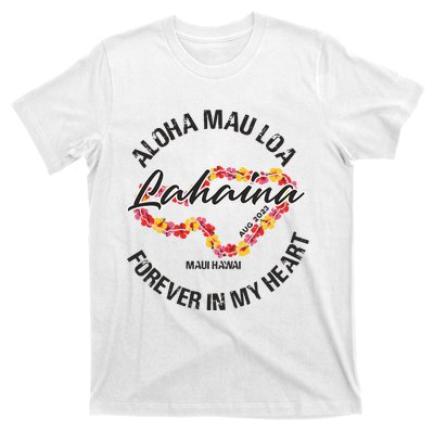 Aloha Mau Loa Forever In My Heart Maui Strong T-Shirt