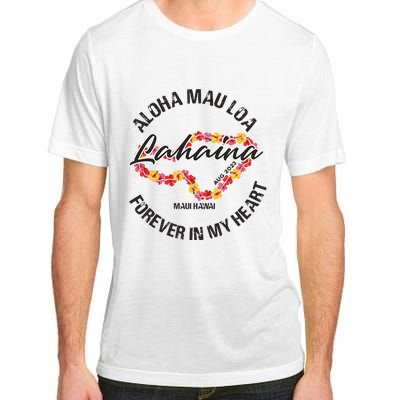 Aloha Mau Loa Forever In My Heart Maui Strong Adult ChromaSoft Performance T-Shirt