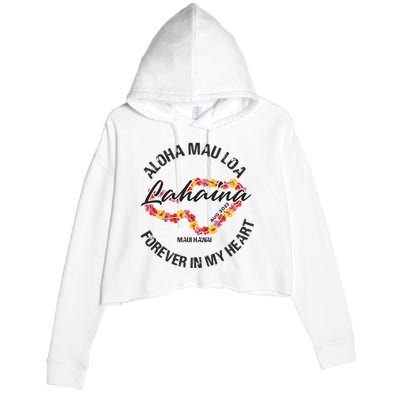 Aloha Mau Loa Forever In My Heart Maui Strong Crop Fleece Hoodie