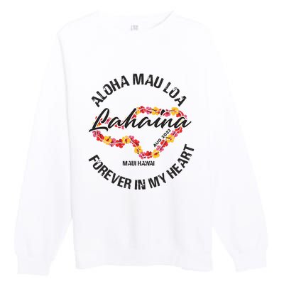 Aloha Mau Loa Forever In My Heart Maui Strong Premium Crewneck Sweatshirt