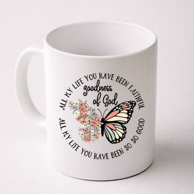All My Life You Have Been Faithful Butterfly Christian Mug
