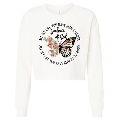 All My Life You Have Been Faithful Butterfly Christian Cropped Pullover Crew