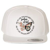 All My Life You Have Been Faithful Butterfly Christian Wool Snapback Cap