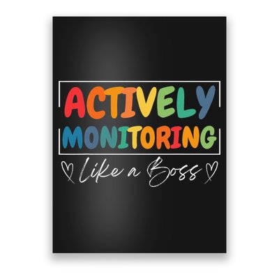 Actively Monitoring Like A Boss Funny Teacher Testing Day Poster