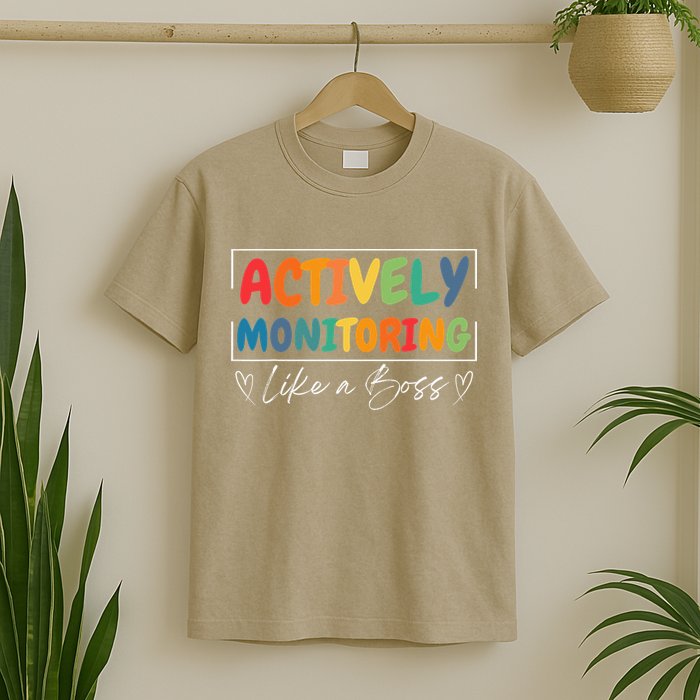 Actively Monitoring Like A Boss Funny Teacher Testing Day T-Shirt