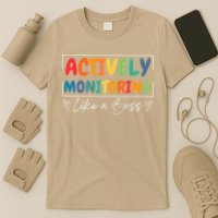 Actively Monitoring Like A Boss Funny Teacher Testing Day T-Shirt